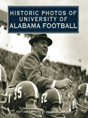cover image of Historic Photos of University of Alabama Football